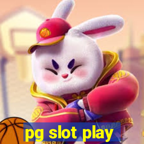 pg slot play