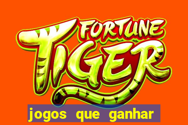 jogos que ganhar dinheiro de verdade