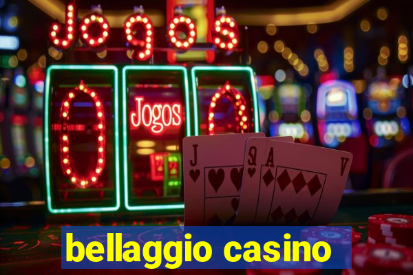 bellaggio casino