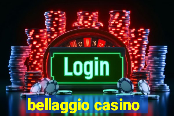 bellaggio casino