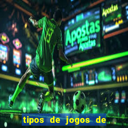 tipos de jogos de azar online