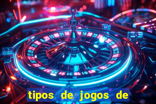 tipos de jogos de azar online