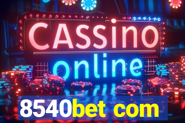 8540bet com