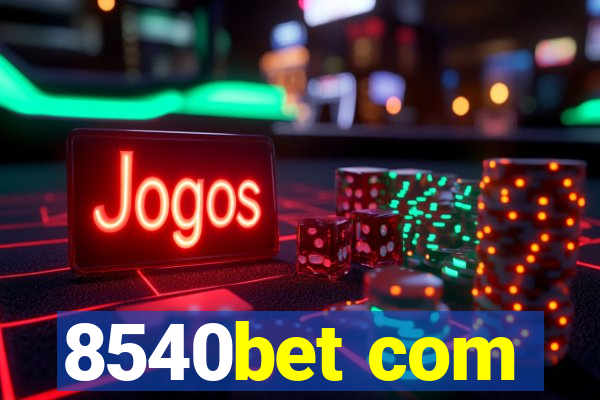 8540bet com