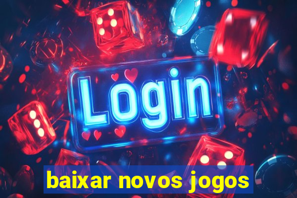 baixar novos jogos