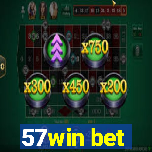 57win bet