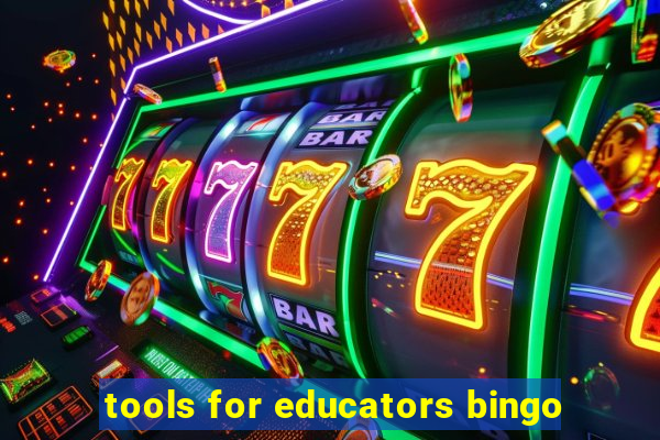 tools for educators bingo