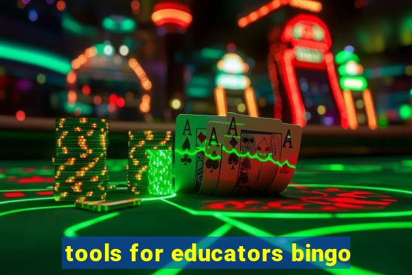 tools for educators bingo