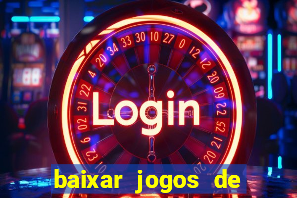 baixar jogos de azar ca?a niquel