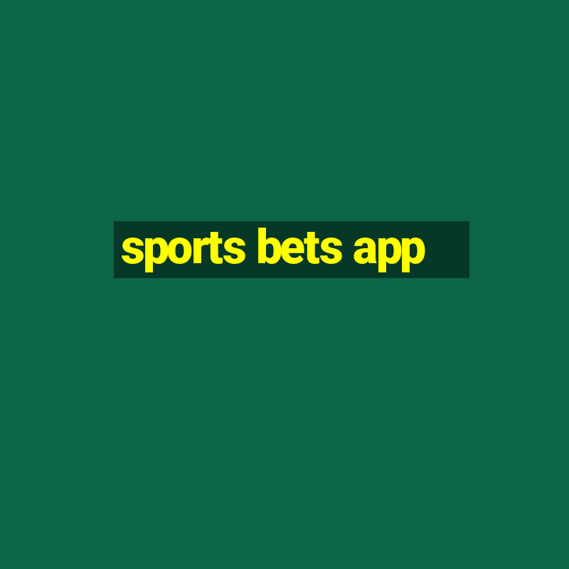 sports bets app