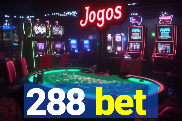 288 bet