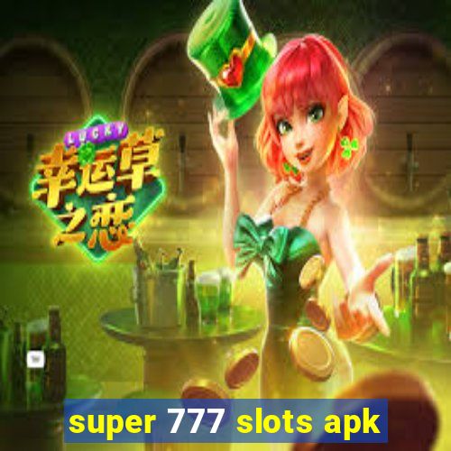 super 777 slots apk