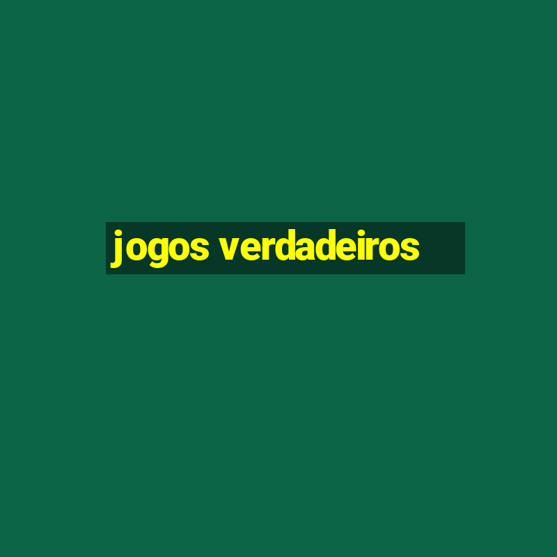 jogos verdadeiros