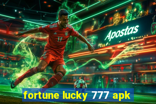 fortune lucky 777 apk