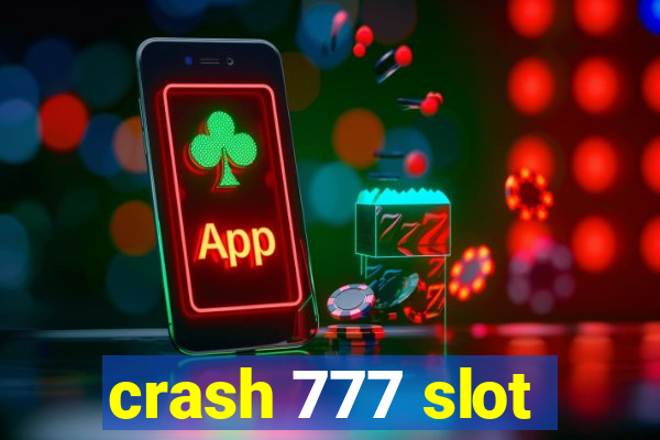 crash 777 slot