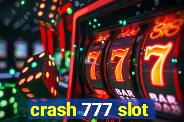 crash 777 slot