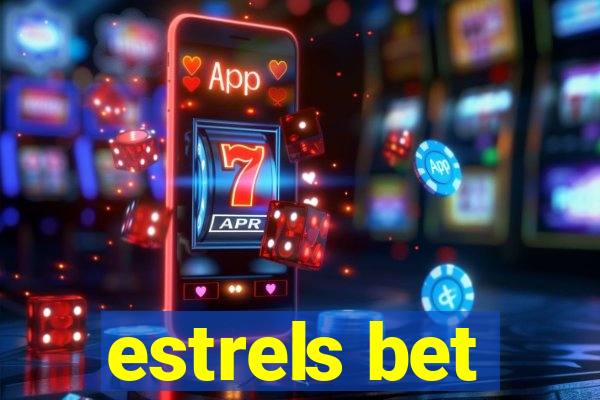 estrels bet