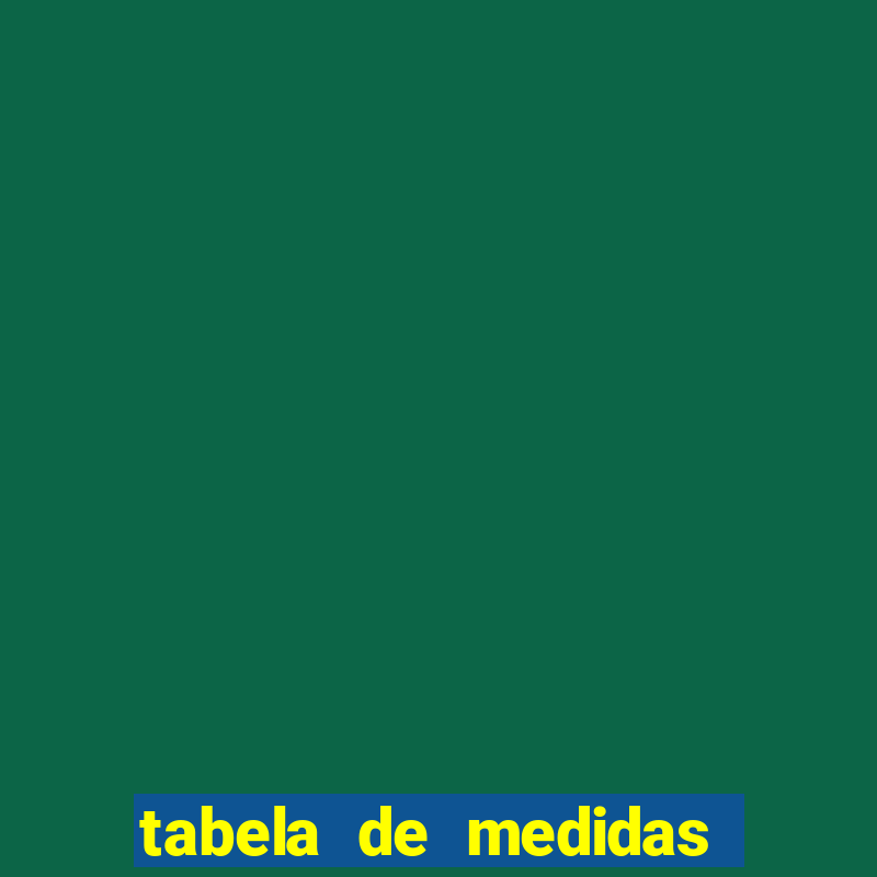 tabela de medidas janaina crescente