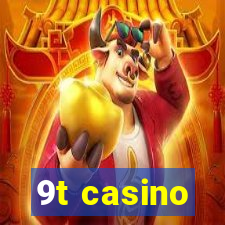 9t casino