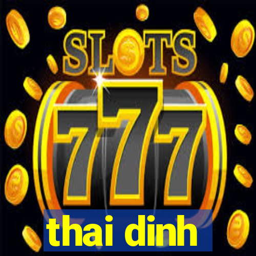 thai dinh