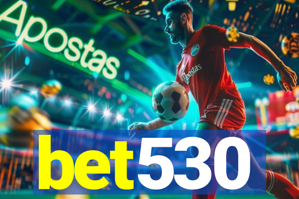 bet530