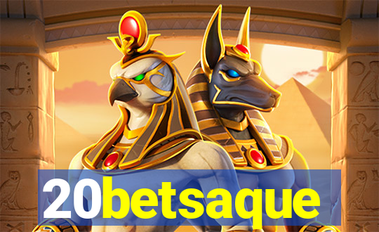 20betsaque