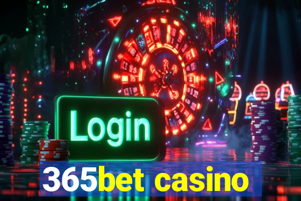 365bet casino