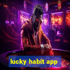 lucky habit app