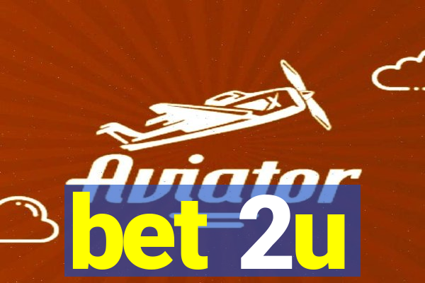 bet 2u