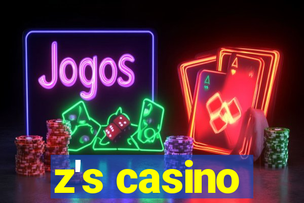 z's casino