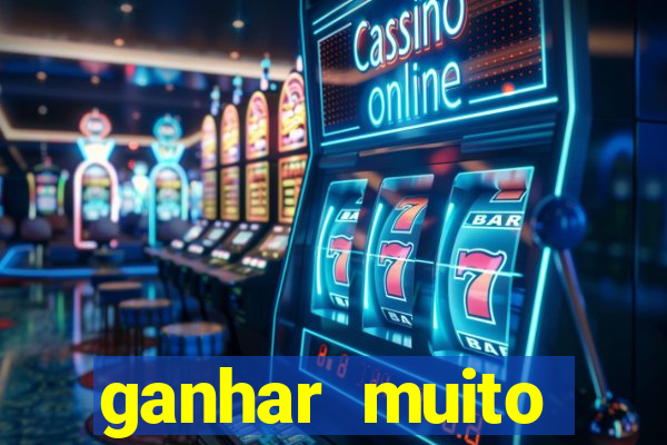 ganhar muito dinheiro jogando