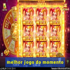 melhor jogo do momento