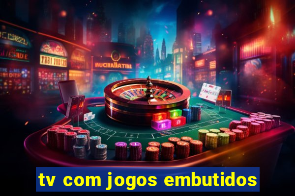 tv com jogos embutidos