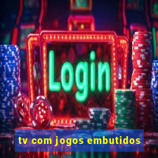 tv com jogos embutidos