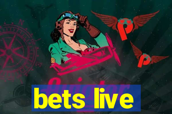 bets live