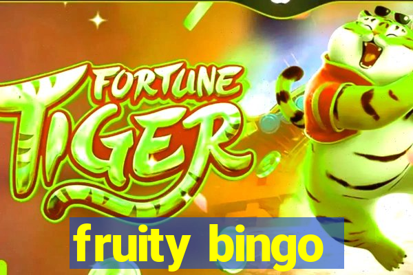 fruity bingo