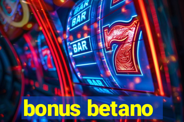 bonus betano