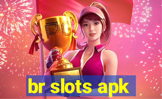 br slots apk