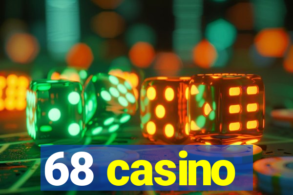 68 casino