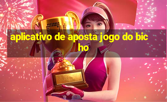 aplicativo de aposta jogo do bicho