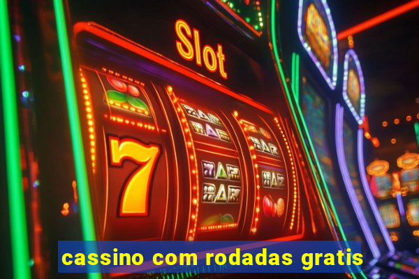 cassino com rodadas gratis