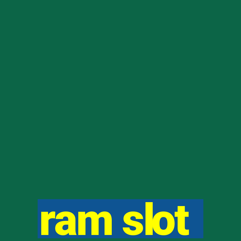 ram slot