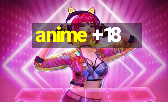 anime +18