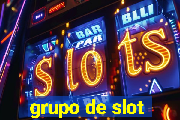 grupo de slot