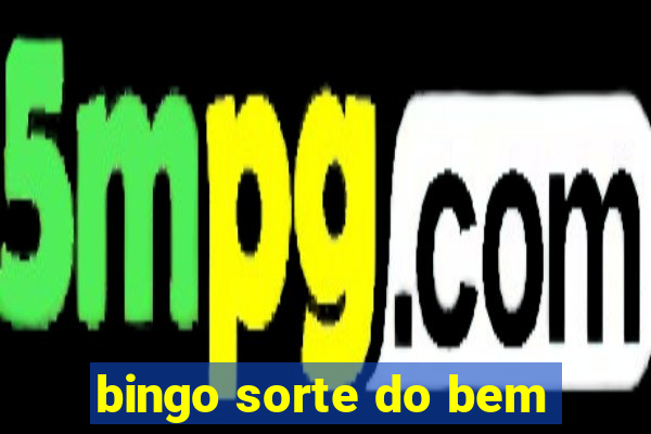 bingo sorte do bem