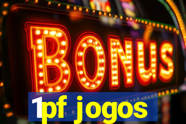 1pf jogos