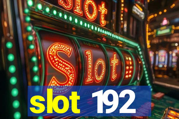 slot 192