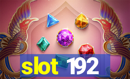 slot 192