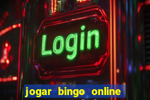 jogar bingo online e ganhar dinheiro