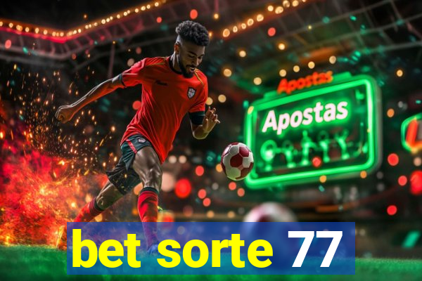 bet sorte 77